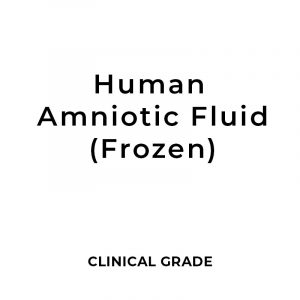 Clinical Grade Human Amniotic Fluid (hAF) 300ml - 800ml (Frozen)